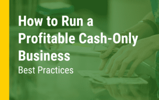 Hands with pencil doing math with text over the top that reads: How to Run a Profitable Cash-Only Business