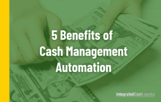 Person counting cash with text over the top that reads: 5 Benefits of Cash Management Automation