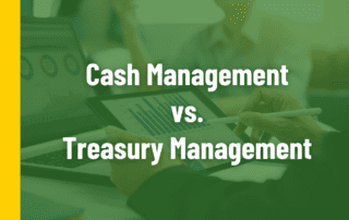 cash management vs treasury management blog photo