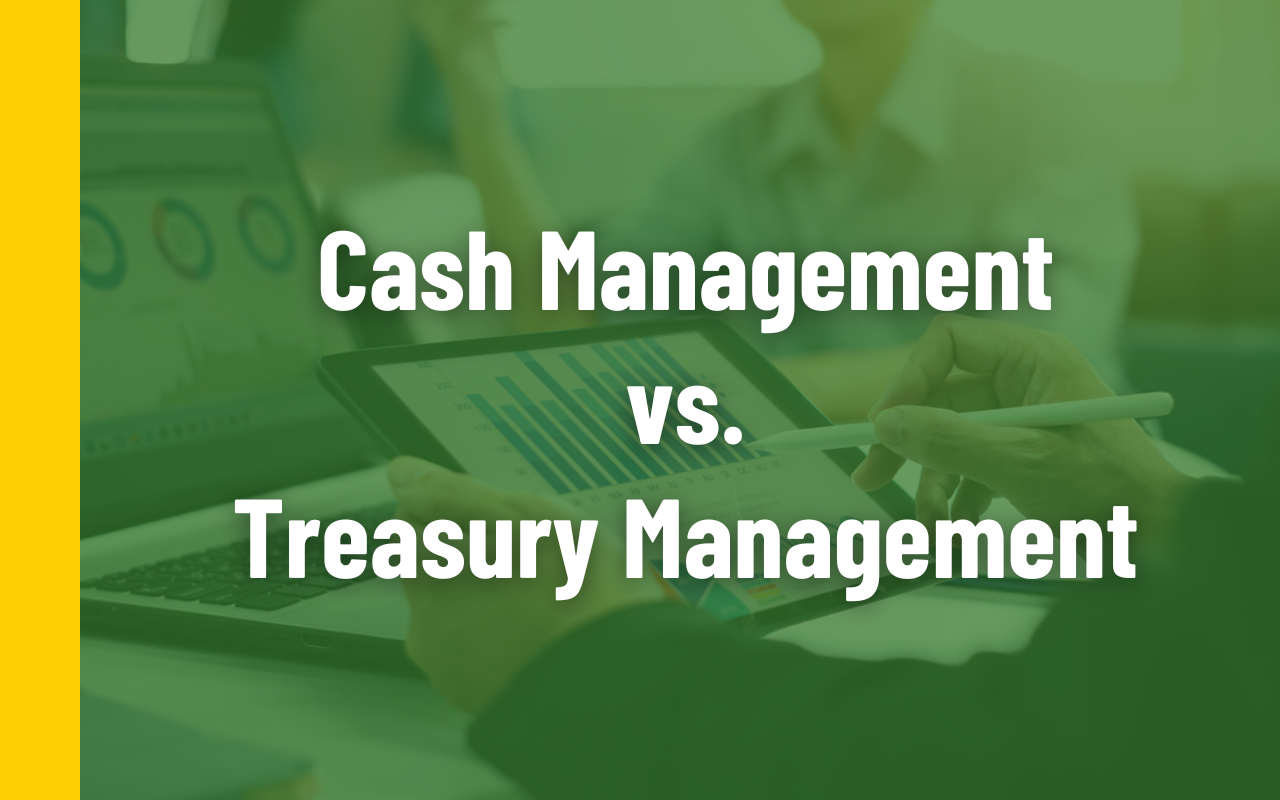 cash management vs treasury management blog photo