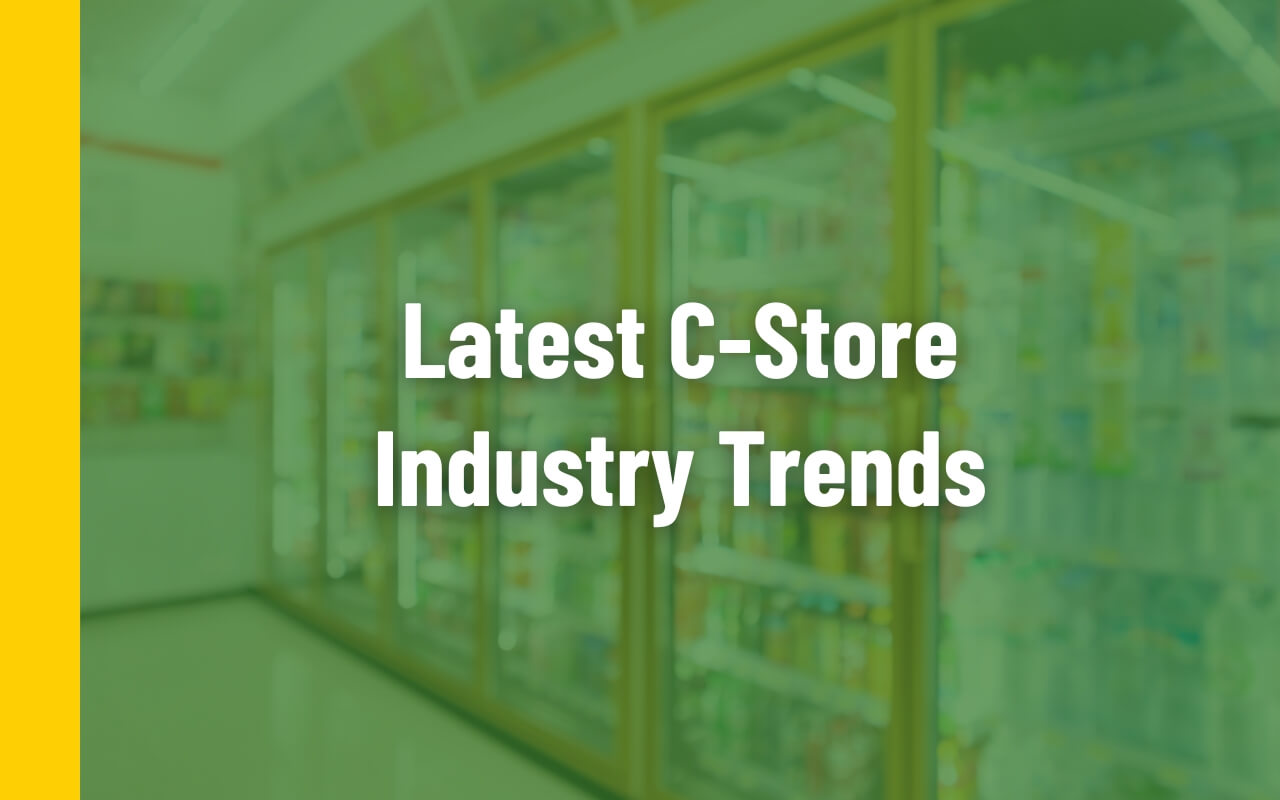 the latest c-store industry trends